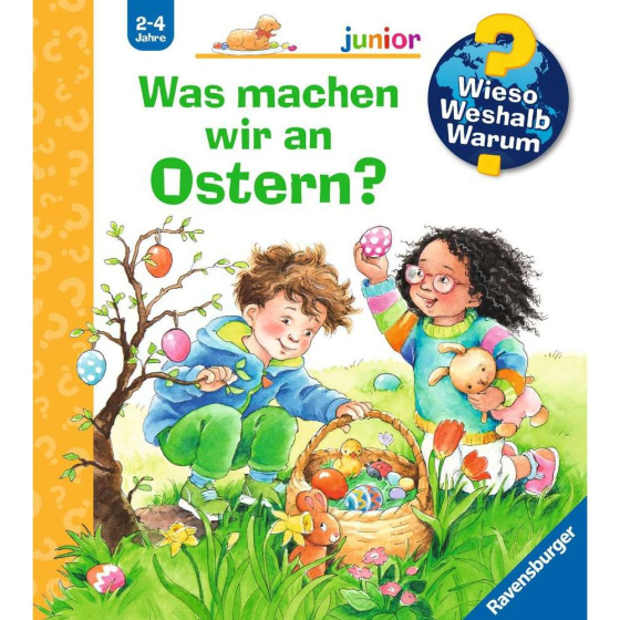 Ravensburger Wieso? Weshalb? Warum? junior, Band 54: Was machen wir an Ostern?