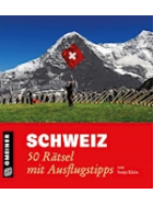 Schweiz - 50 Rätsel mit Ausflugtipps